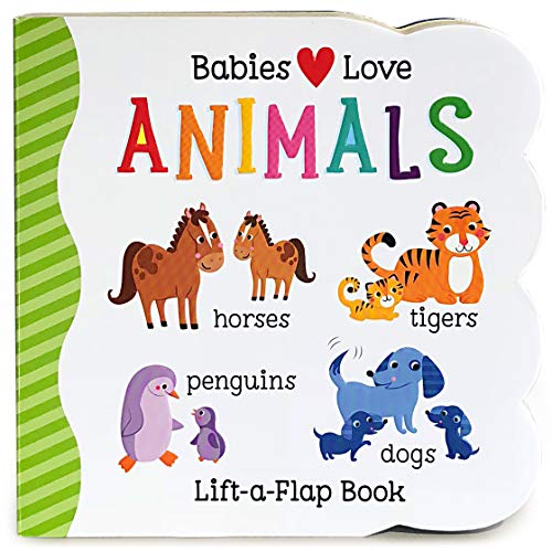 Imagen de archivo de Babies Love Animals Chunky Lift-a-Flap Board Book (Babies Love) a la venta por Gulf Coast Books
