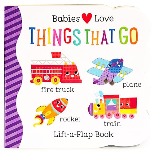 9781680520118: Things That Go Chunky Lift-a-Flap Board Book (Babies Love)