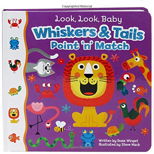 Beispielbild fr Whiskers & Tails: A Point & Match Board Book (Look Look Baby) zum Verkauf von SecondSale