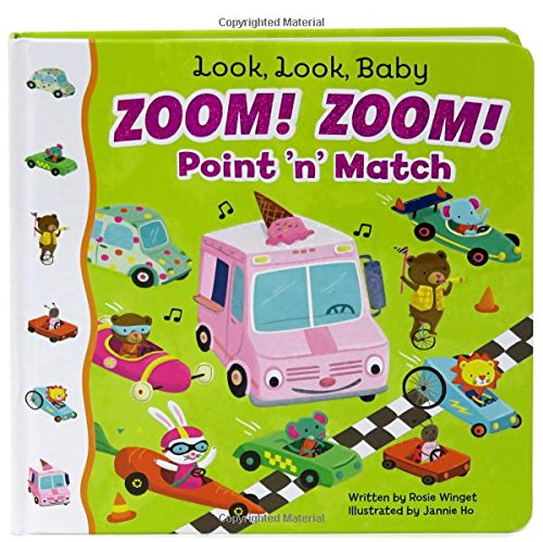Stock image for Zoom! Zoom!: A Point & Match Board Book (Look Look Baby) for sale by SecondSale