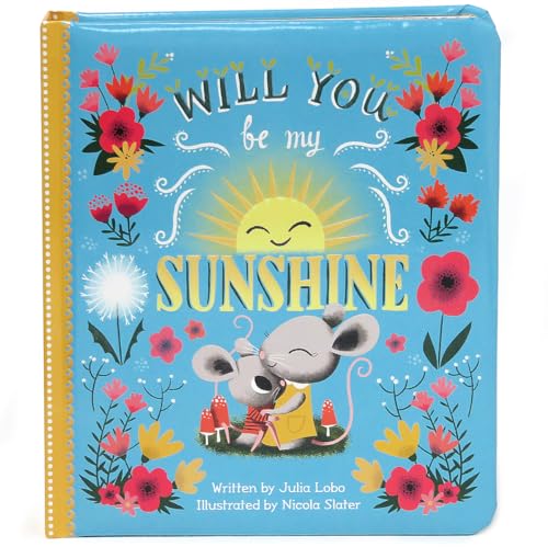 9781680520279: Will You Be My Sunshine: Children's Board Book (Love You Always)