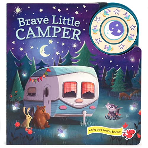 Beispielbild fr Brave Little Camper Interactive Baby & Toddler Early Bird Sound Book for Little Campers zum Verkauf von ZBK Books