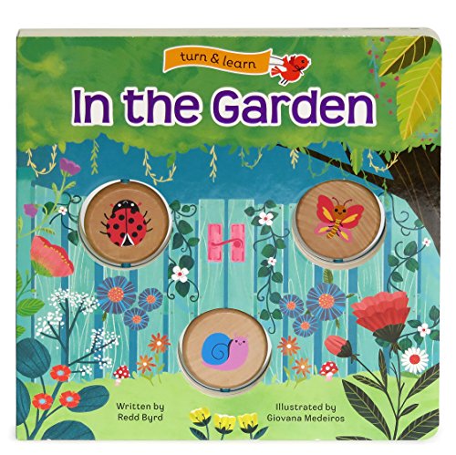 Stock image for In the Garden: Turn & Learn Board Book for sale by Hippo Books