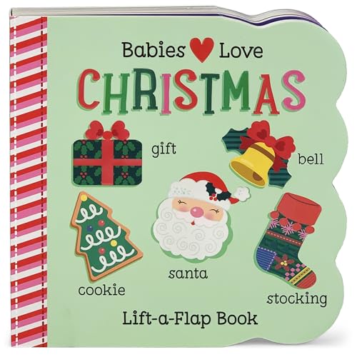 Beispielbild fr Babies Love Christmas: Lift-a-Flap Board Book zum Verkauf von Reliant Bookstore