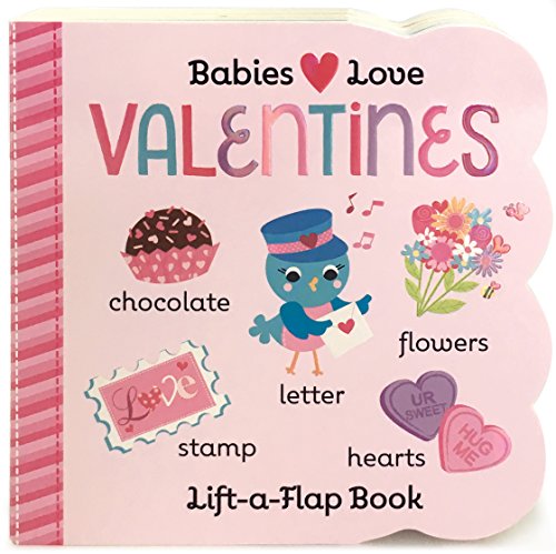 Stock image for Valentine's Chunky Lift-a-Flap Board Book (Babies Love) for sale by SecondSale