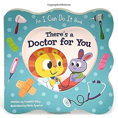 Stock image for There's a Doctor for You: Children's Board Book (I Can Do It) (I Can Do It Book) for sale by SecondSale