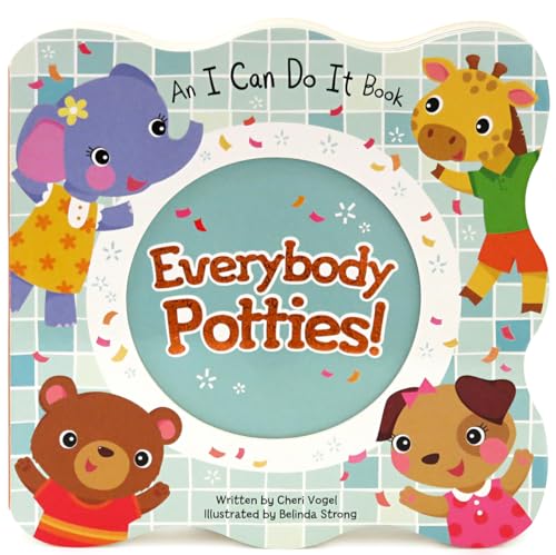 Beispielbild fr Everybody Potties - An I Can Do It Children's Board Book, Potty Training zum Verkauf von Wonder Book