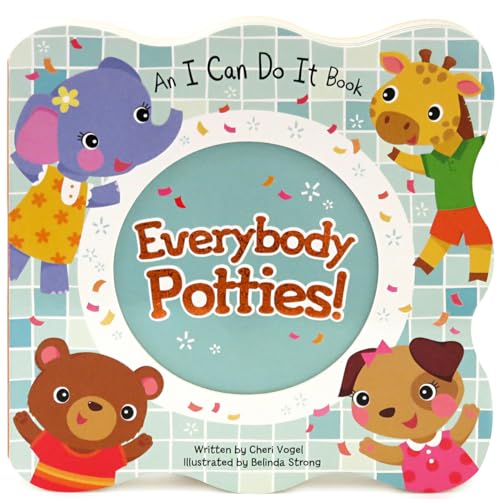 9781680522389: Everybody Potties - An I Can Do It Children's Board Book, Potty Training