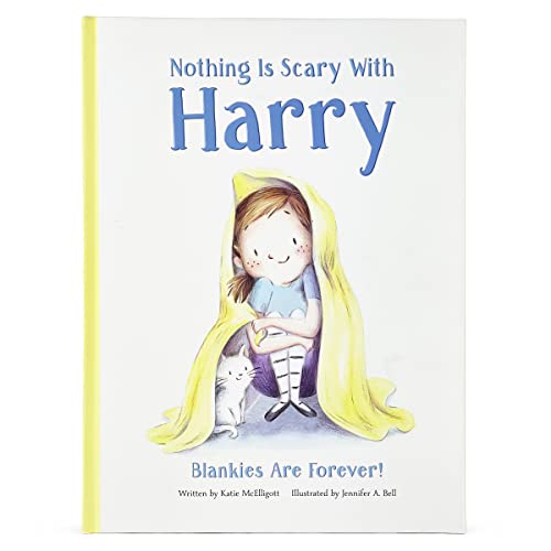 Stock image for Nothing Is Scary With Harry: Blankies are Forever! A Tale of Bravery & Growing Up for sale by SecondSale
