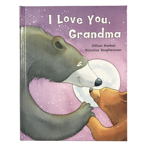 9781680524253: I Love You, Grandma: A Tale of Encouragement and Love between a Grandmother and her Child, Picture Book
