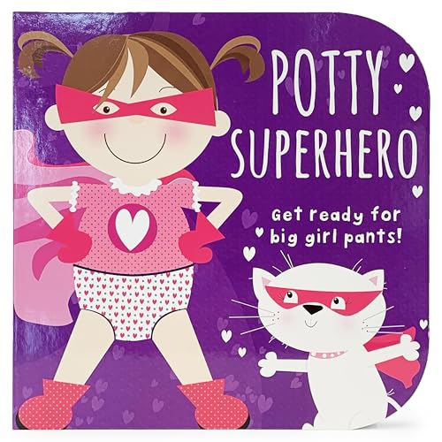 Imagen de archivo de Potty Superhero: Get Ready For Big Girl Pants! Children's Potty Training Board Book a la venta por Dream Books Co.