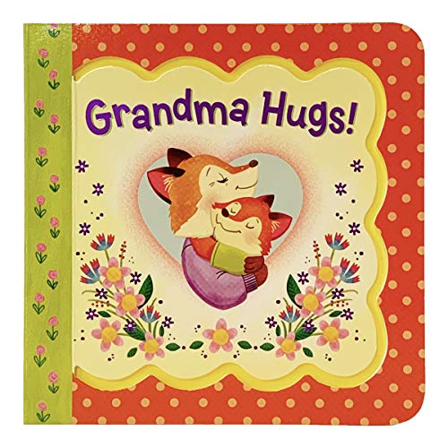 Imagen de archivo de Grandma Hugs Little Bird Greetings, Greeting Card Board Book with Personalization Flap, Gifts for Mother's Day, Birthdays, Baby Showers, Newborns, Ages 1-5 a la venta por Goodwill of Colorado