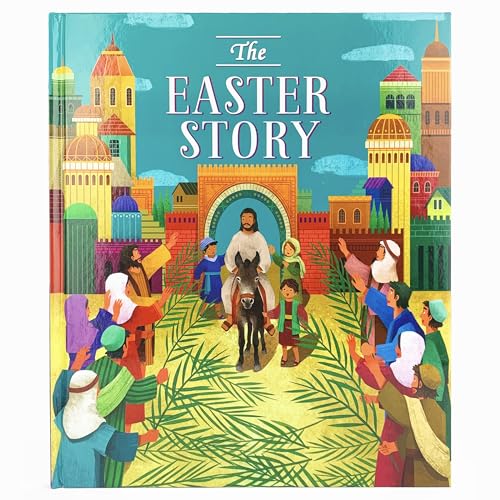 Beispielbild fr The Easter Story - 32-Page Hardcover Picture Storybook, Gift for Easter Basket Stuffer, Baptism, Communion, and More, Ages 2-8 zum Verkauf von SecondSale