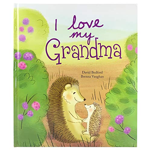 9781680525403: I Love My Grandma: A Story of Unconditional Love for Children Ages 1-6