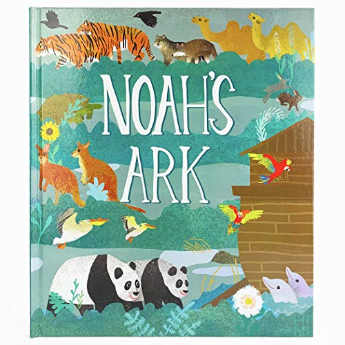 Beispielbild fr Noah's Ark - 32-Page Hardcover Picture Storybook, Gift for Easter Basket Stuffer, Christmas, Baptism, Communion, and More, Ages 2-8 zum Verkauf von SecondSale