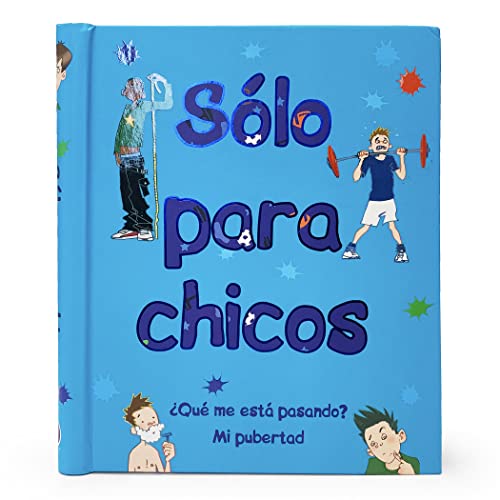 Imagen de archivo de Solo Para Chicos (Just For Boys) Qu me est pasando? Mi pubertad (A Book About Growing Up) Spanish Edition; de 8 a 14 aos, Ages 8-14 a la venta por Symposia Community Bookstore INC