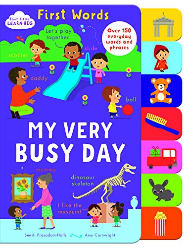 Imagen de archivo de My Very Busy Day (Start Little, Learn Big) (Start Little, Learn Big Children's First Words Board Book) a la venta por SecondSale