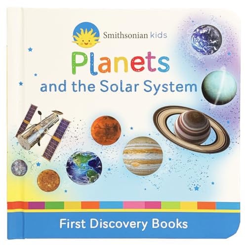 9781680527063: Smithsonian Kids Planets: And the Solar System (Smithsonian Kids First Discovery Books)