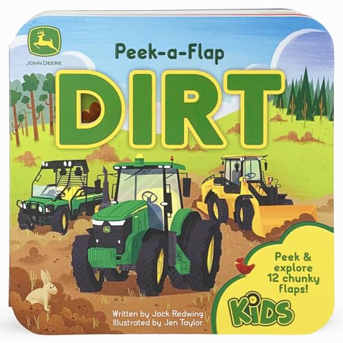 Stock image for Dirt (John Deere Peek-a-Flap Board Book) for sale by SecondSale