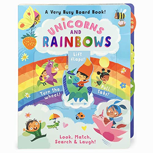Stock image for Unicorns and Rainbows: A Very Busy Toddler Activity Board Book to Look, Match, Find, Search & Laugh! Explore and Learn with Pull Tabs, Turning Wheels, . Match Search & Laugh!) (Very Busy Board Book) for sale by KuleliBooks