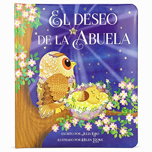 Stock image for El Deseo de la Abuela (Grandma Wishes Love You Always Padded Board Book, Spanish Edition, Ages 1-5) for sale by -OnTimeBooks-