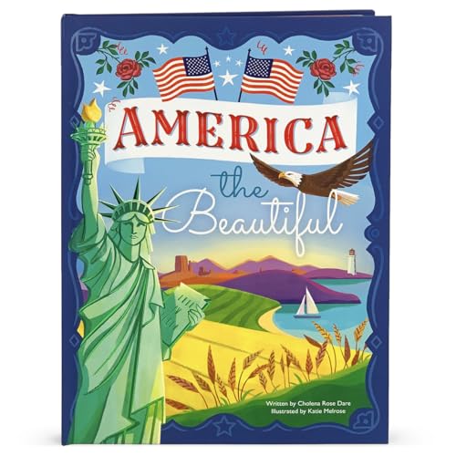 Stock image for America The Beautiful - Celebrating America's History, Landmarks, Parks, Artists, Food, Maps, And More! (Children's Hardcover Luxury Storybook) for sale by ZBK Books