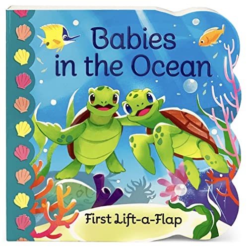 9781680529791: Babies in the Ocean- A First Lift-a-Flap Board Book for Babies and Toddlers (Babies Love)