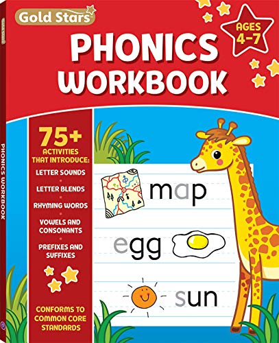 Stock image for Phonics Workbook for Ages 4-7 with 75+ Activities, Letter Sounds, Letter Blends, Rhyming Words, Vowels and Consonants, Prefixes and Suffixes, Conforms to Common Core Standards (Gold Stars Series) for sale by ThriftBooks-Atlanta