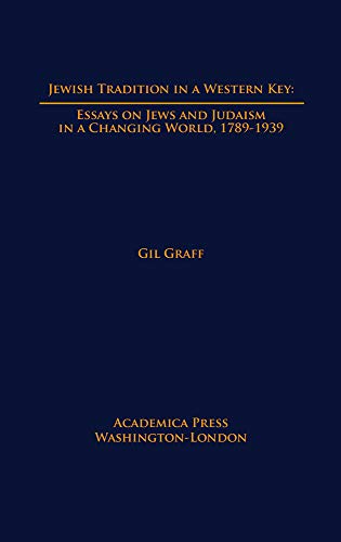 9781680530841: Jewish Tradition in a Western Key: Essays on Jews and Judaism in a Changing World, 1789-1939
