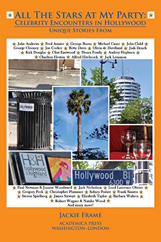 Beispielbild fr All the Stars at My Party: Celebrity Encounters In Hollywood zum Verkauf von Books From California