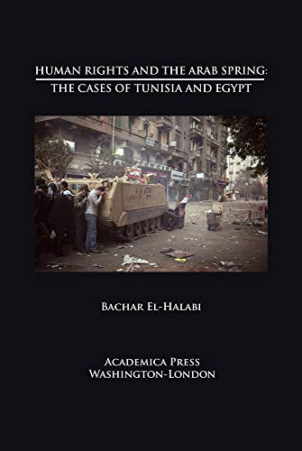 Stock image for Human Rights and the Arab Spring: The Cases of Tunisia and Egypt for sale by Books From California