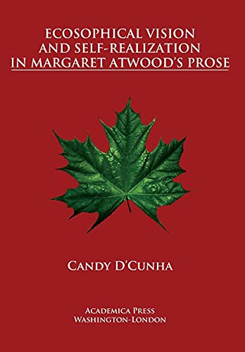 9781680531824: Ecosophical Vision and Self-Realization in Margaret Atwood's Prose