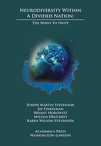 Beispielbild fr Neurodiversity Within A Divided Nation: The Nerve to Unite zum Verkauf von Books From California