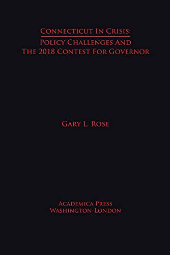 Stock image for Connecticut in Crisis: Policy Challenges and the 2018 Contest for Governor for sale by Books From California
