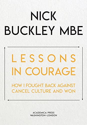 Imagen de archivo de Lessons in Courage: How I Fought Back Against Cancel Culture and a la venta por Hawking Books
