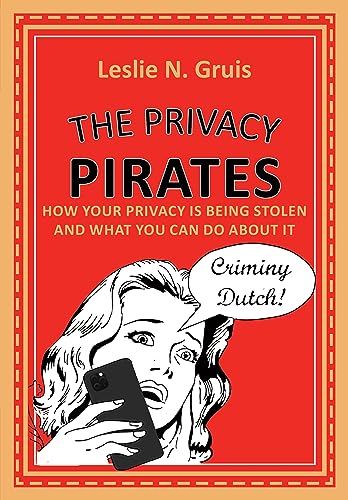 Stock image for The Privacy Pirates: How Your Privacy Is Being Stolen and What You Can Do About It for sale by Revaluation Books