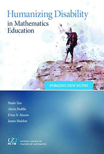 Stock image for Humanizing Disability in Mathematics Education: Forging New Paths for sale by Hafa Adai Books