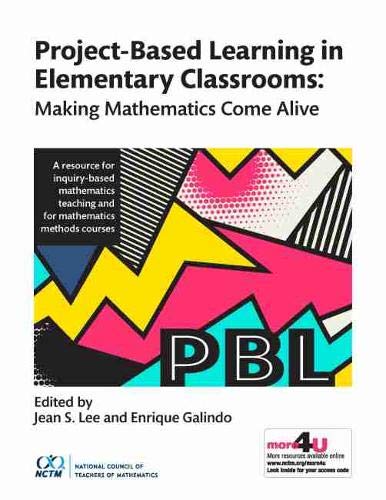 Stock image for Project-Based Learning in Elementary Classrooms: Making Mathematics Come Alive for sale by Books Unplugged