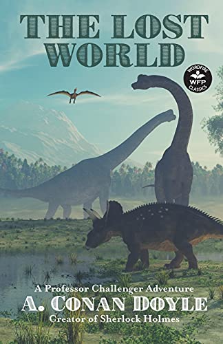 Stock image for The Lost World: A Professor Challenger Adventure for sale by GreatBookPrices