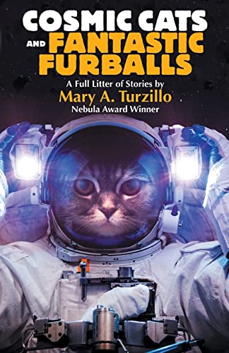 Stock image for Cosmic Cats & Fantastic Furballs: Fantasy and Science Fiction Stories with Cats for sale by -OnTimeBooks-