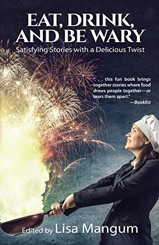 9781680572926: Eat, Drink, and Be Wary: Satisfying Stories with a Delicious Twist