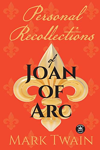 Stock image for Personal Recollections of Joan of Arc: And Other Tributes to the Maid of Orl ans for sale by ThriftBooks-Dallas