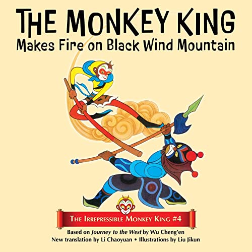 Stock image for The Monkey King Makes Fire on Black Wind Mountain for sale by PBShop.store US