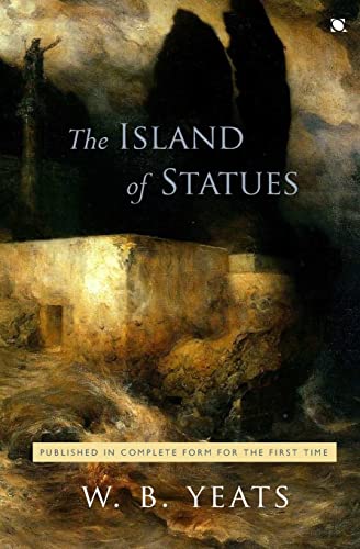 Stock image for The Island of Statues: An Arcadian Faery Tale in Two Acts for sale by SecondSale