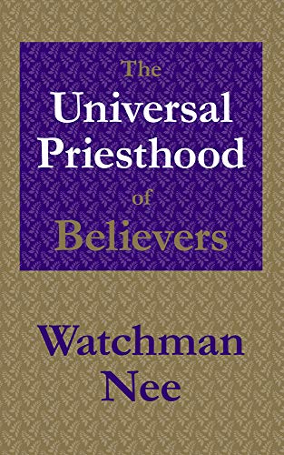 Imagen de archivo de The Universal Priesthood of Believers a la venta por Russell Books