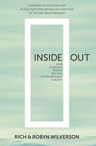 Stock image for Inside Out: How Everyday People Become Extraordinary Leaders for sale by Patrico Books