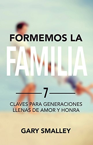 Stock image for Formemos la familia (Spanish Edition) for sale by Irish Booksellers