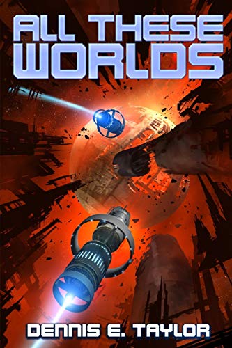 Beispielbild fr All These Worlds: Volume 3 (Bobiverse) zum Verkauf von WorldofBooks