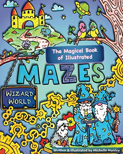 Stock image for Wizard World: The Magical Book of Illustrated Mazes for sale by HPB-Diamond