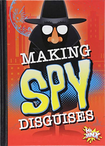 Imagen de archivo de Making Spy Disguises (Spy Kid) a la venta por Wonder Book